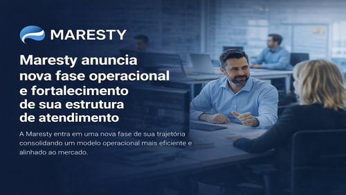 Maresty anuncia nova fase operacional e fortalecimento  estrutural